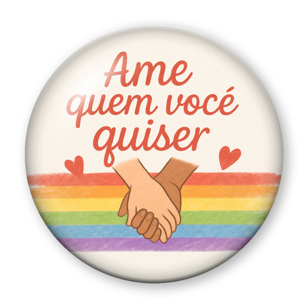 Broche Ame Quem Você Quiser