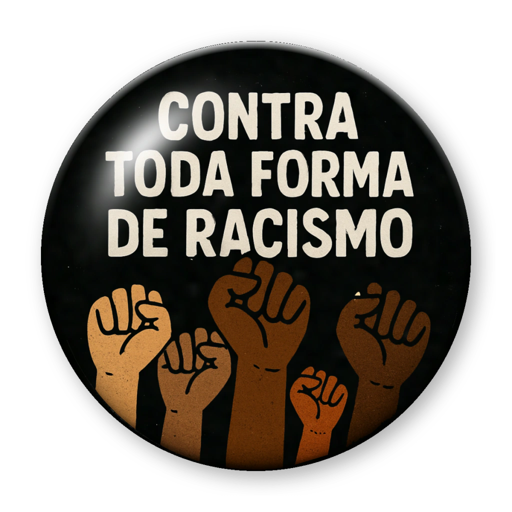 Broche Contra Toda Forma de Racismo