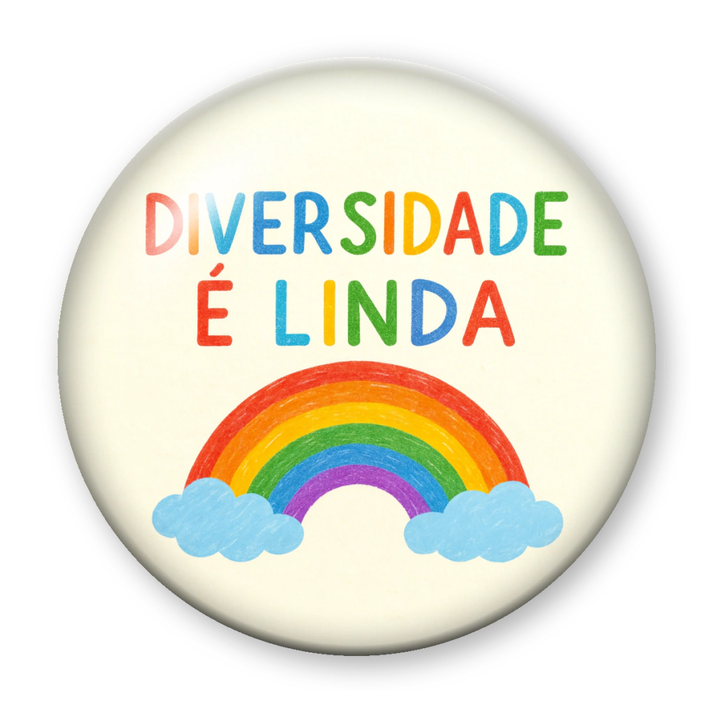 Broche Diversidade é Linda