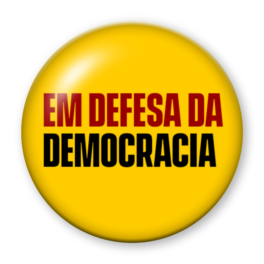 Broche Em Defesa da Democracia