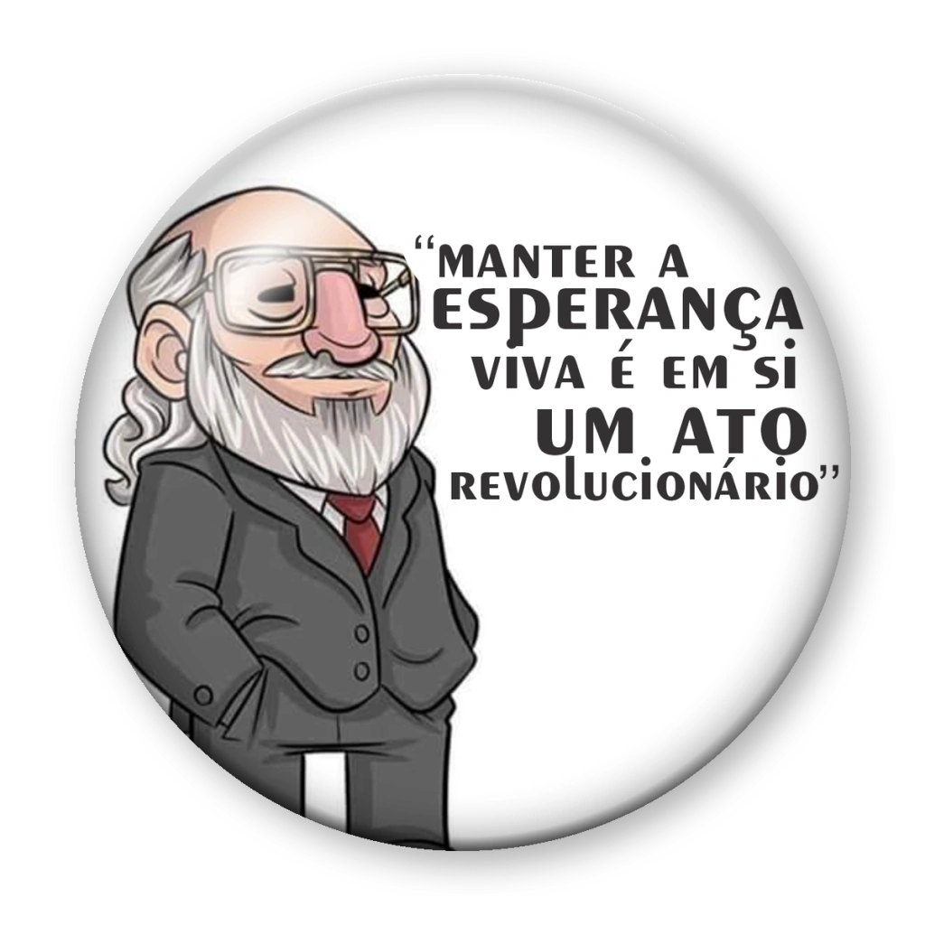 Broche Manter a Esperança Viva (Paulo Freire)
