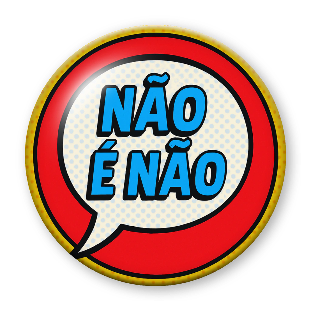 Broche Não é Não