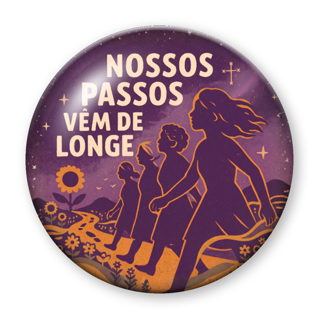 Broche Nossos Passos Vêm de Longe