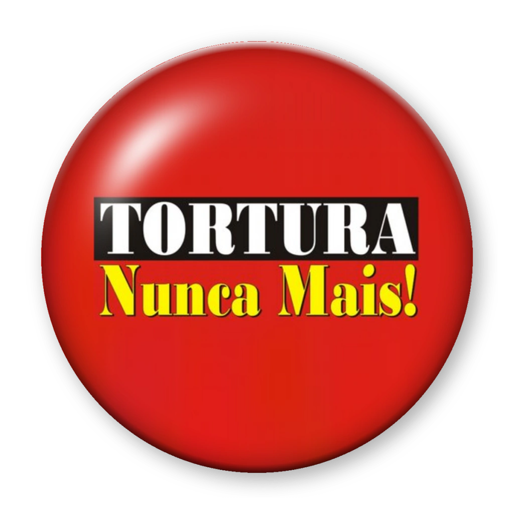 Broche Tortura Nunca Mais